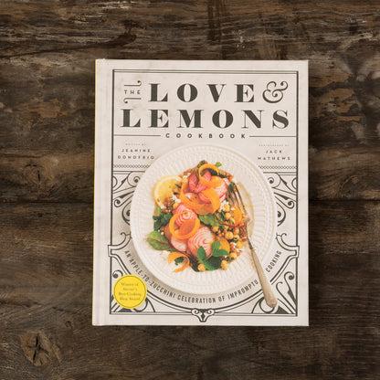 The Love & Lemons Cookbook