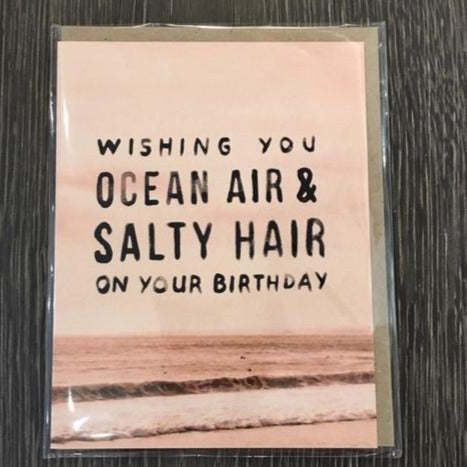 Ocean Air & Salty Hair Birthday Card